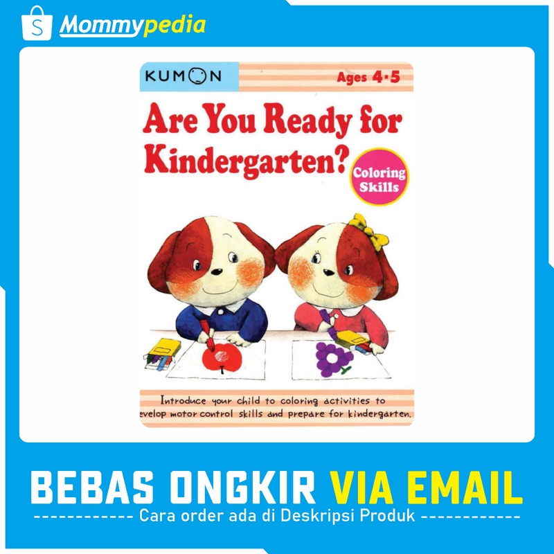 

KUMON Ages 4 5 / Umur 4 5 Tahun - Are You Ready for Kindergarten Coloring Skills