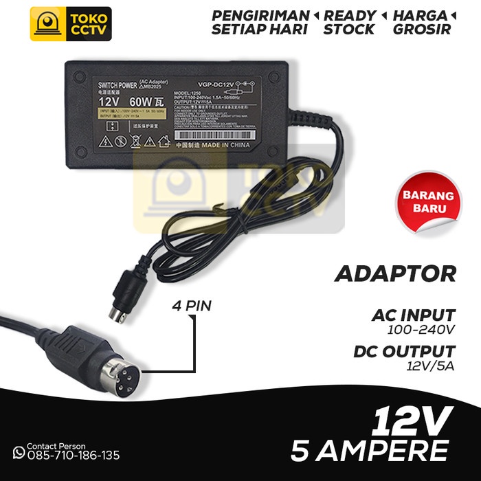 ADAPTOR 12V / 5A 4PIN ADAPTOR 12 VOLT 5AMPER 4PIN ADAPTOR HIK