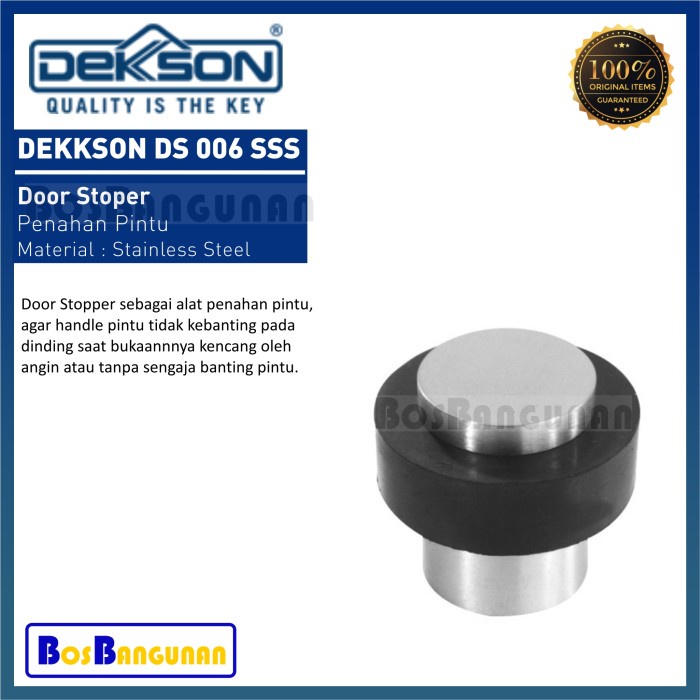 DOOR STOPPER DEKKSON DS 006 / PENAHAN PINTU DEKKSON