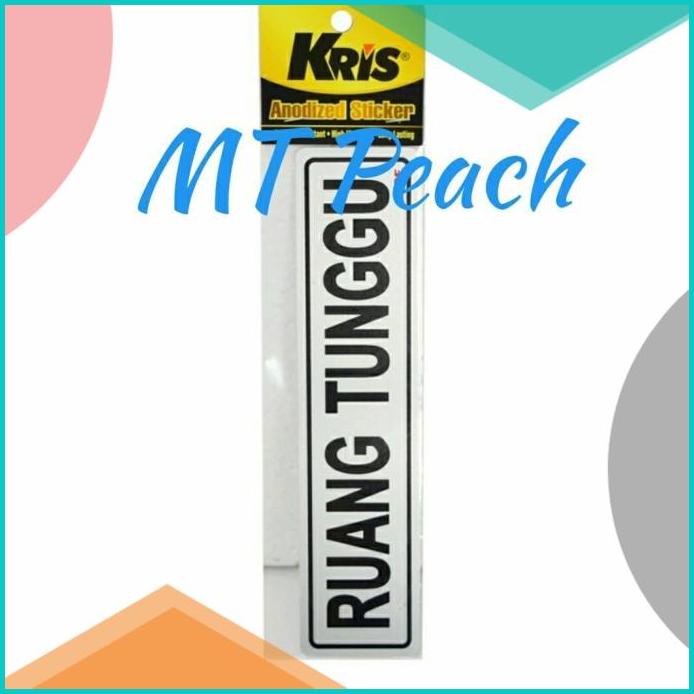 

KRIS STIKER RUANG TUNGGU SIGN LABEL ANODIZED STICKER 20JVLZ3 tools