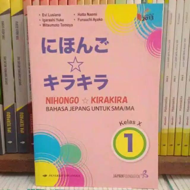 

NEW Buku Bahasa Jepang Kelas 1 / X 10 Sma K13N Erlangga Nihongo Kirakira