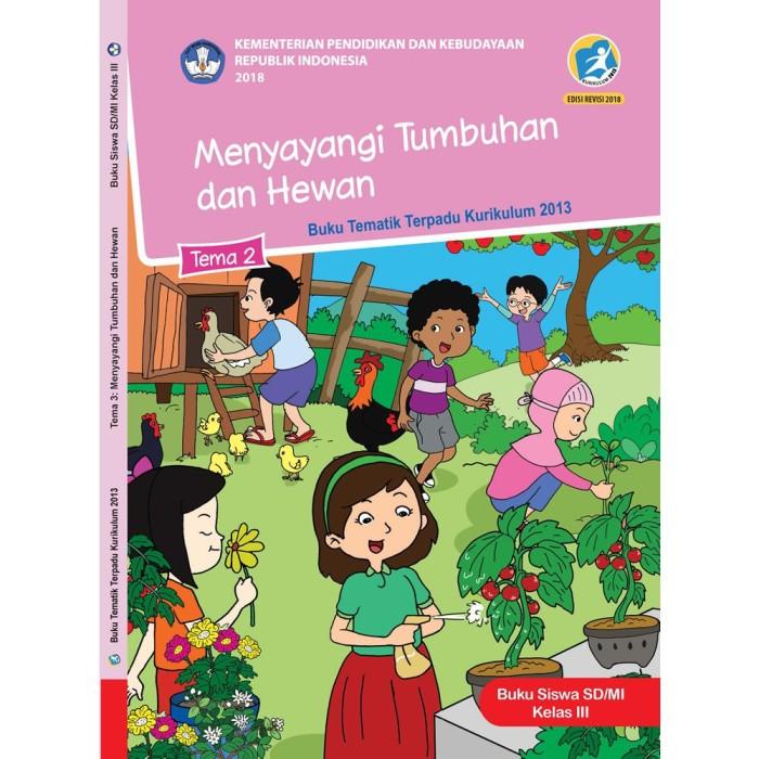 

Buku Tematik Dikbud Siswa SD K13 Kelas 3 tema 2 Revisi Terbaru Best Seller