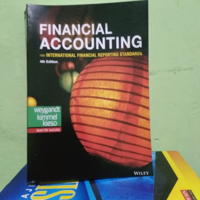 

financial accounting with IFRS 4th edition by KIESO- WEYGANDT - KIMMEL