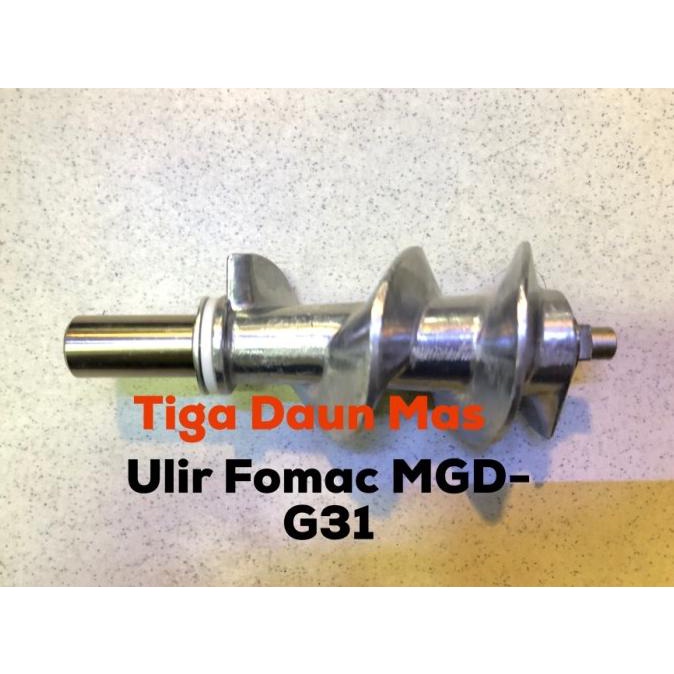 Ulir Gilingan Daging Fomac MGD G31 / Sparepart ulir Gilingan daging