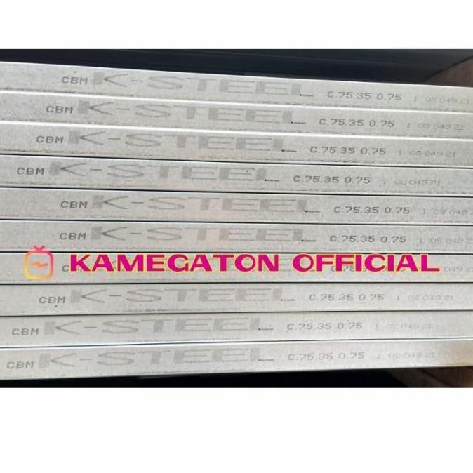 TERLARIS BAJA RINGAN CBM K STEEL C 75 X 0.75 MM / BAJA RINGAN KSTEEL KELVINPRAMA5
