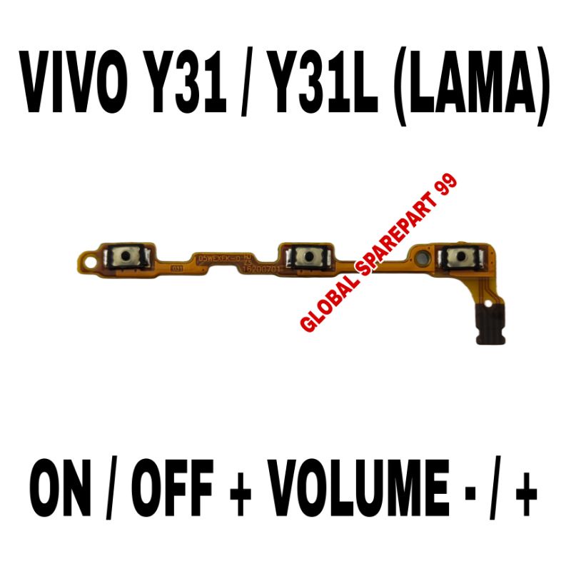 FLEXIBEL ON / OFF + VOLUME - / + VIVO Y31 / VIVO Y31L ( LAMA ) ORIGINAL