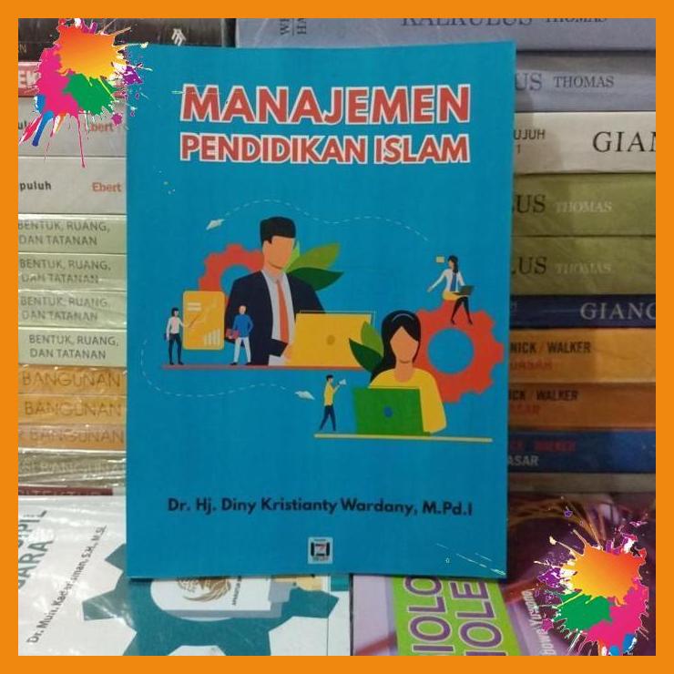 

original buku manajemen pendidikan islam dr.hj.dinykristianty [fany]