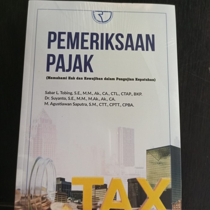 

PEMERIKSAAN PAJAK Sabar L. Tobing Rajagrafindo