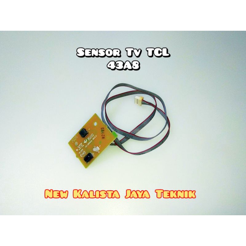 SENSOR TV TCL 43A8 ORIGINAL MODUL SENSOR TCL 43A8 IR SENSOR REMOT TV TCL 43A8 ORI