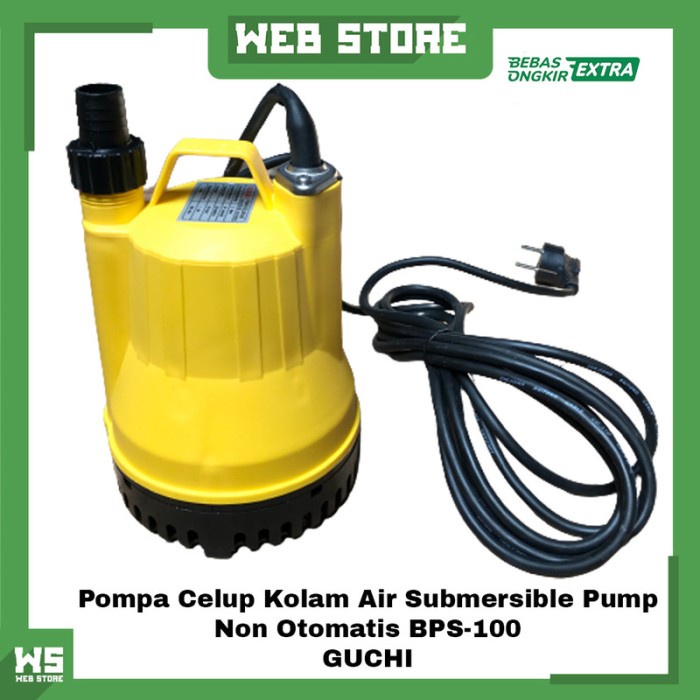 ✅Original Pompa Celup Kolam Air Submersible Pump Non Otomatis Bps-100 Guchi Terbaru