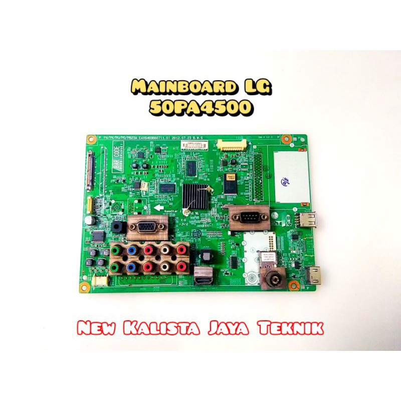 MAINBOARD LG 50PA4500 MB LG 50PA4500 EAX64696607 1.0 MOTHERBOARD TV 50PA4500 TA MAINBOARD TV PLASMA 