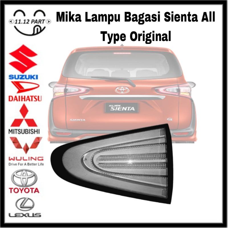 Mika Lampu Bagasi Sienta Semua tipe Q G E V Original Mika Lampu belakang Sienta