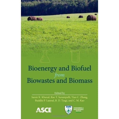 

Bioenergy and Biofuel from Biowastes and Biomass Samir K. Khanal, Ra