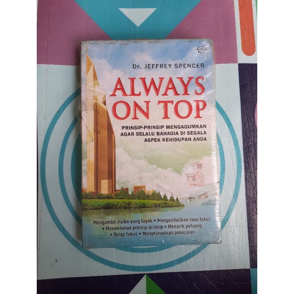 Buku Always On Top prinsip-prinsip mengagungkan agar selalu bahagia di segala aspek kehidupan anda