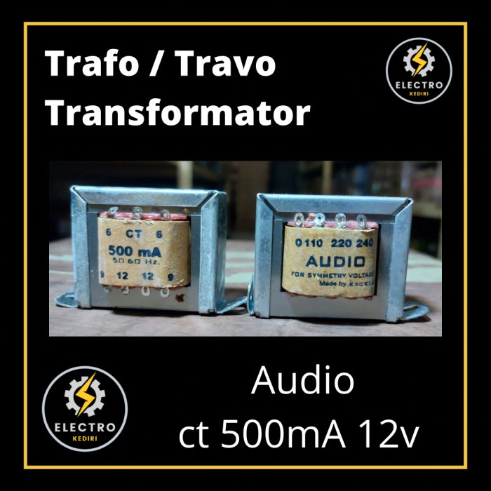 favorit] Trafo 500ma ct 12v merk AUDIO travo 1/2a ct12v 500ma 12 v ct