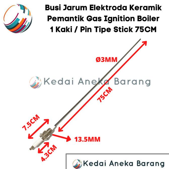 Juall Promo Murah  Busi Jarum Elektroda Pemantik Gas Kompor Burner Oven Boiler Lurus 75Cm - Siap Kir