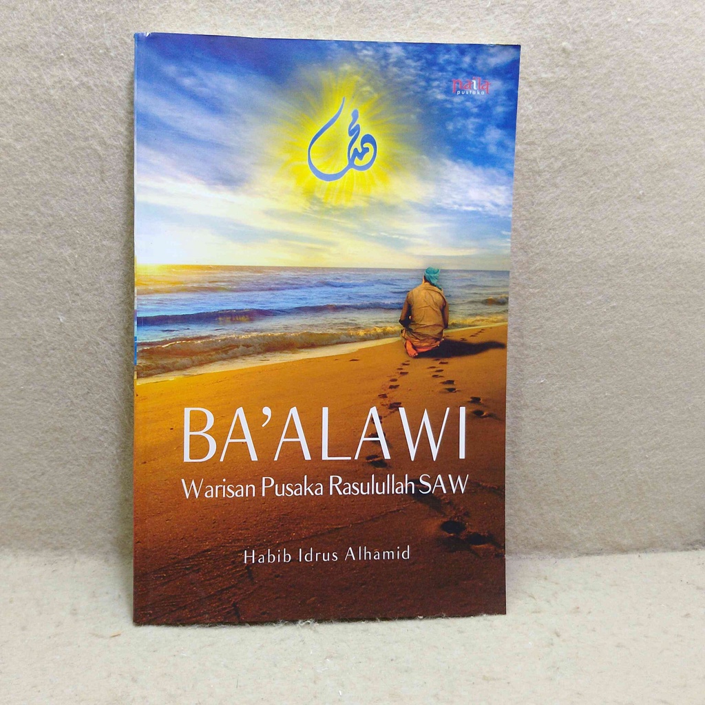 Buku Ba Alawi Baalawi Warisan Pusaka Rasulullah SAW - Habib Idrus Alhamid