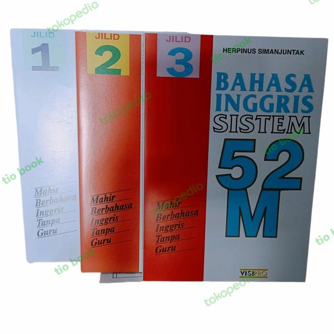 BAHASA INGGRIS SISTEM 52 M JILID 1 2 DAN 3