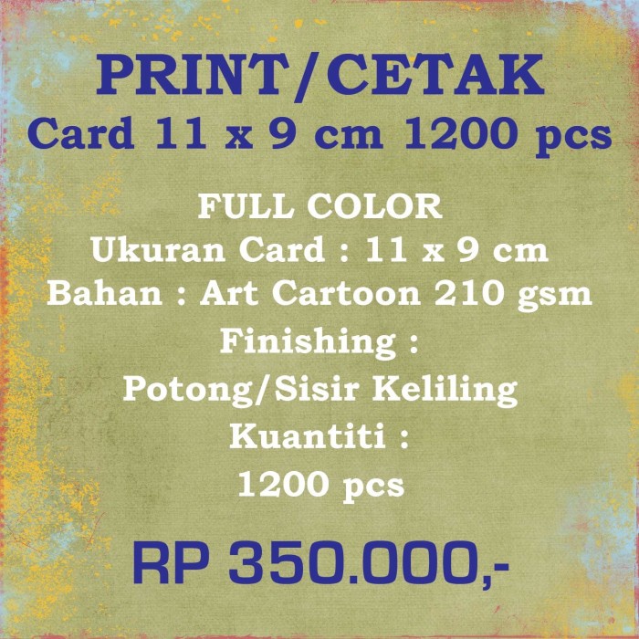 

Print Cetak Card 11 x 9 cm Full Color 1.200 pcs