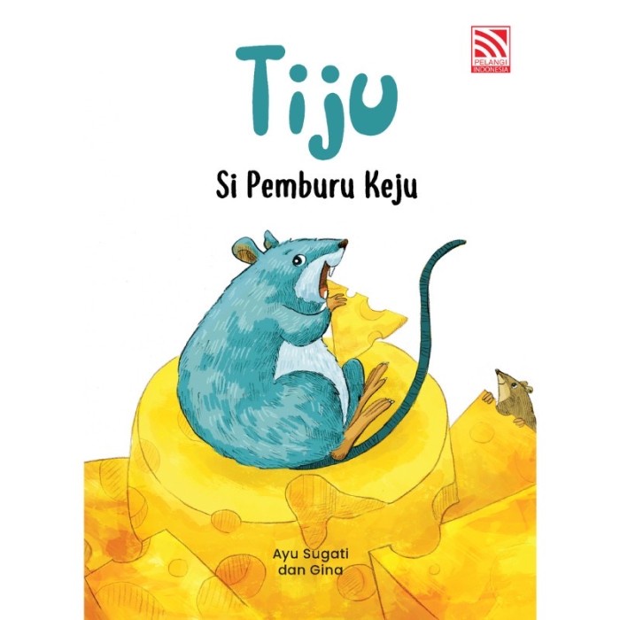

Promo!! Tiju si Pemburu Keju - Buku Room to Read