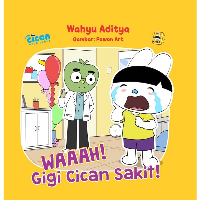 

Harga!! SERI CICAN ANAK SEHAT: WAAAH GIGI CICAN SAKIT-WAHYU ADITYA