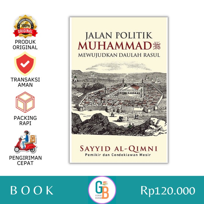 Promo Jalan Politik Muhammad Saw Mewujudkan Daulah Rasul - Sayyid Al-Qimni