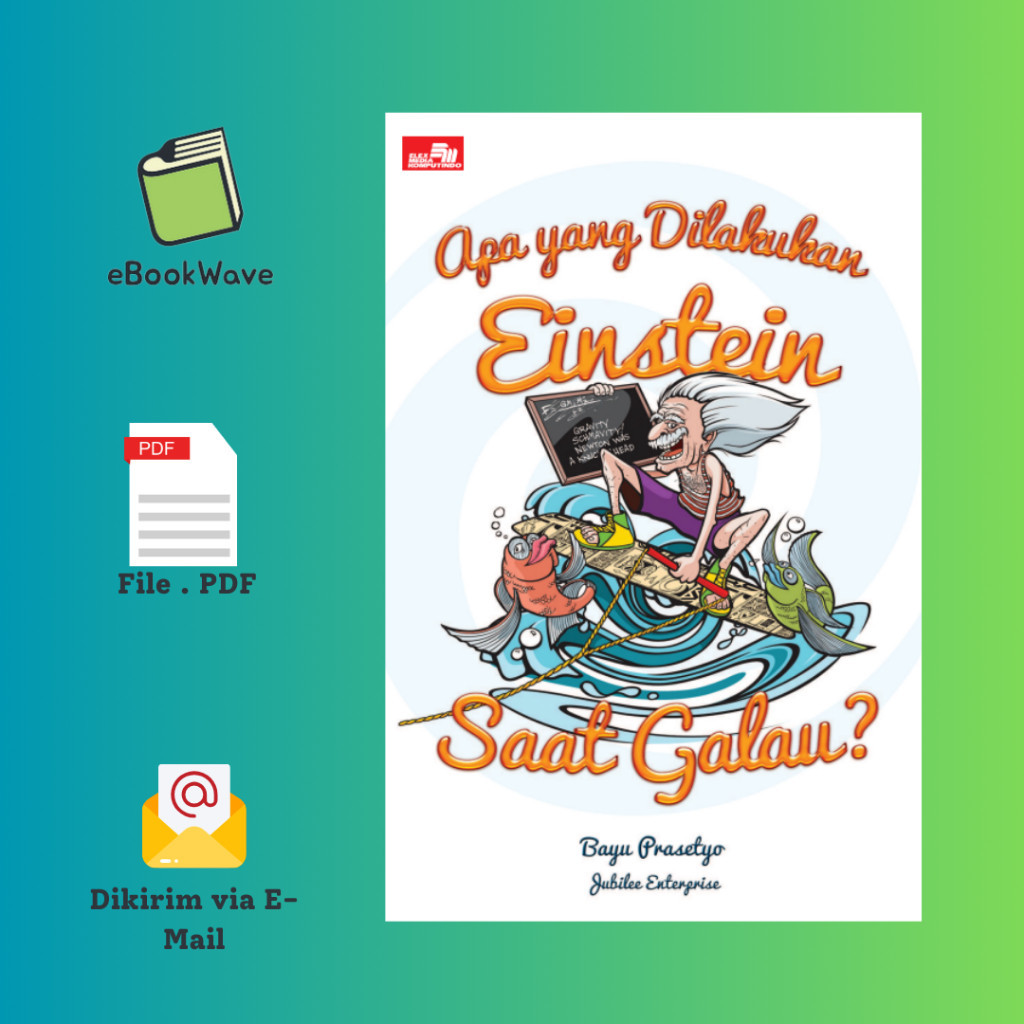 

Apa yang Dilakukan Einstein Saat Galau By Bayu Prasetyo Book BEST SELLER (Bahasa Indonesia)