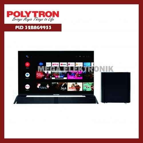 [New] Polytron Pld 32Bag9953 Led Tv 32 Inch Android Tv Cinemax Soundbar - Kh Terbaru