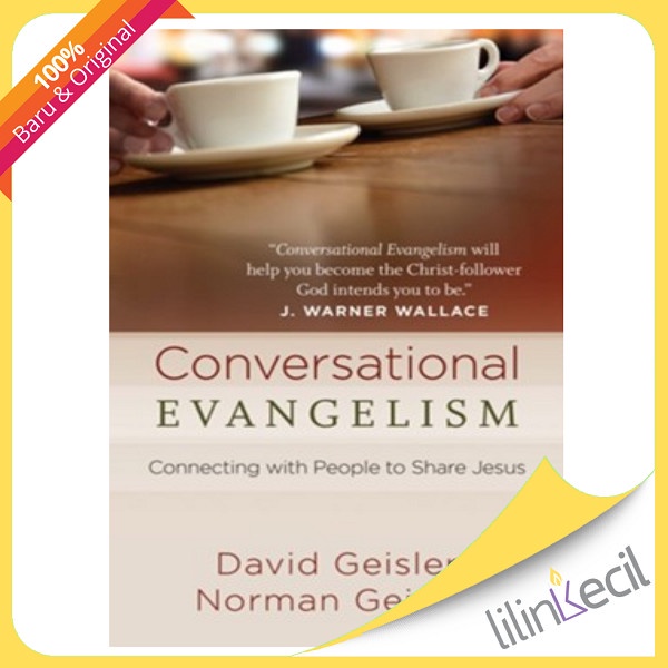 

[Baru] Conversational Evangelism - David Geisler Norman Geisler Diskon