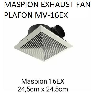 MASPION Exhaust Fan Plafon 6 Inch - MV - 16ex
