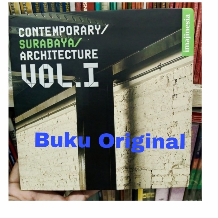 

[Baru] Contemporary Surabaya Architecture Vol 1 Imajinesia Terbatas