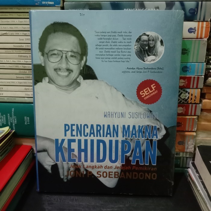 

[Baru] Pencarian Makna Kehidupan.Jejak Langkah Dan Jelajah Pemikiran Joni P. Limited