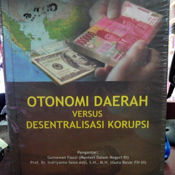 

[Baru] Otonomi Daerah Vs Desentralisasi Korupsi Terbaru