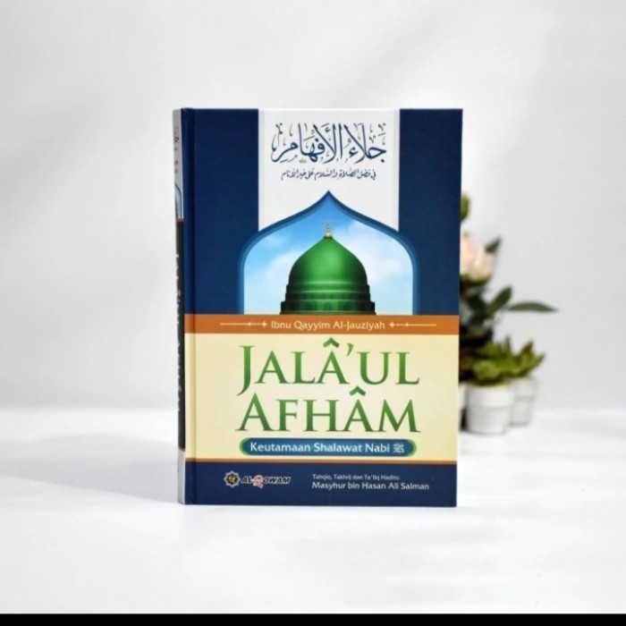 

[Baru] Buku Jala'Ul Afham_x000D_ Penulis: Ibnu Qayyim Al-Jauziyah_x000D_ Penerbit: Al-Qowam Terbaru