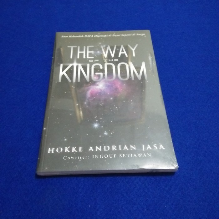 

[Baru] Buku The Way Of The Kingdom Terbatas