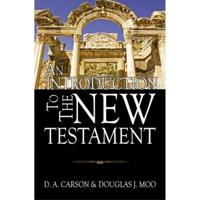

[Baru] Buku An Introduction To The New Testament - J. A. Carson Douglas Jm Terbaru