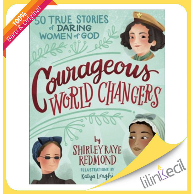 

[Baru] Buku Courageous World Changers : 50 True Stories Of Daring Women Of Go Limited