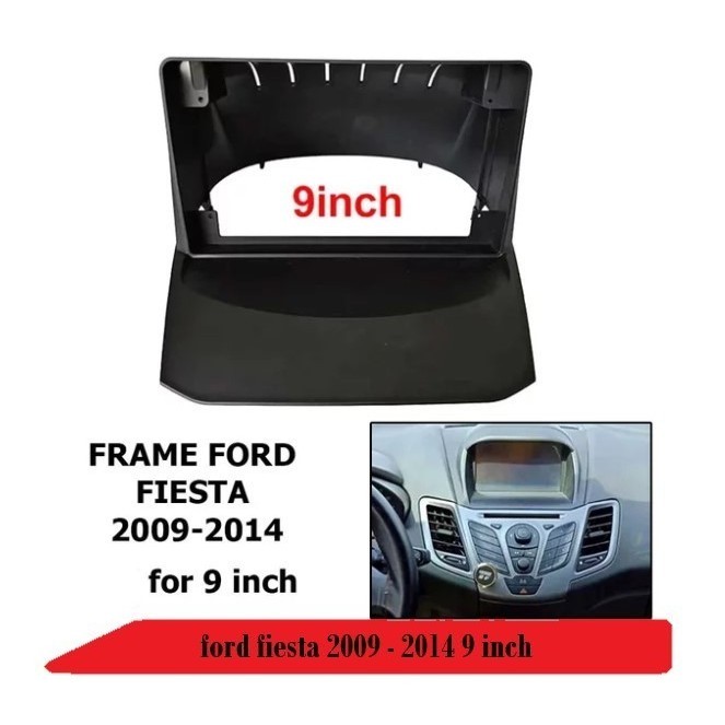 [Original] Frame Ford Fiesta 2009-2014 Frame Headunit 9Inch Ford Fiesta 2009-2014 Terbatas