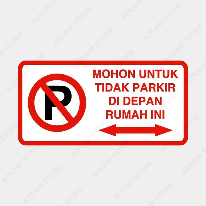 

Rambu Mohon Tidak Parkir Di Depan Rumah Ini 40Cm X 20Cm Plat Alumunium