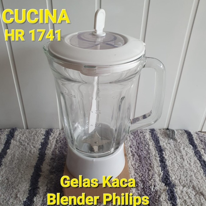 Set Gelas Blender Philips Cucina Kaca Hr 1741 Hr 1791 1731 Best