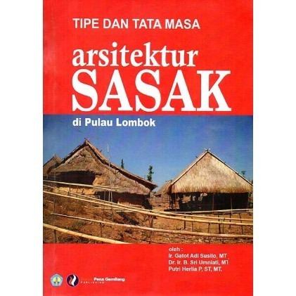 

(PID012) Tipe dan Tata Masa Arsitektur Sasak di Pulau Lombok