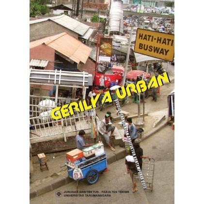 

(PID013) Gerilya Urban: Studio Perancangan Arsitektur Kontemporer 2010