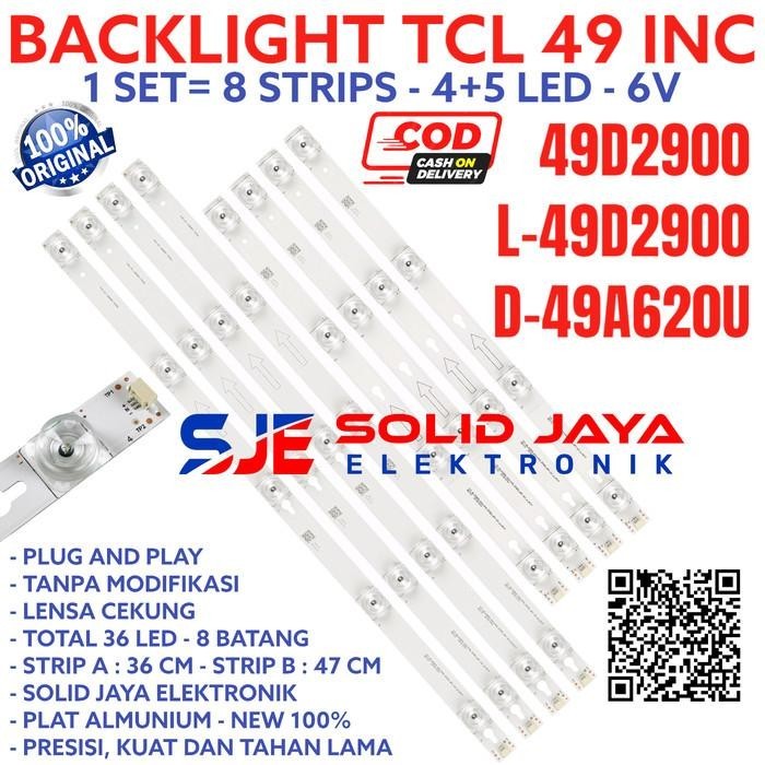 BACKLIGHT TV LED TCL 49 INC 49D2900 L49D2900 D 49A620 49A620U LAMPU BL