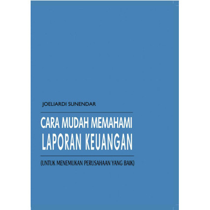 

(PID317) CARA MUDAH MEMAHAMI LAPORAN KEUANGAN