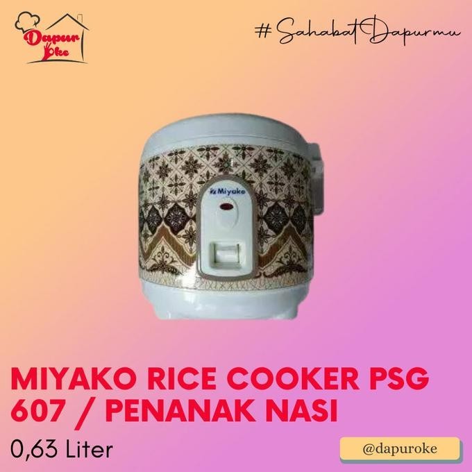 Big Sale Miyako Rice Cooker Psg 607 / Penanak Nasi / Multi Cooker Terbaik