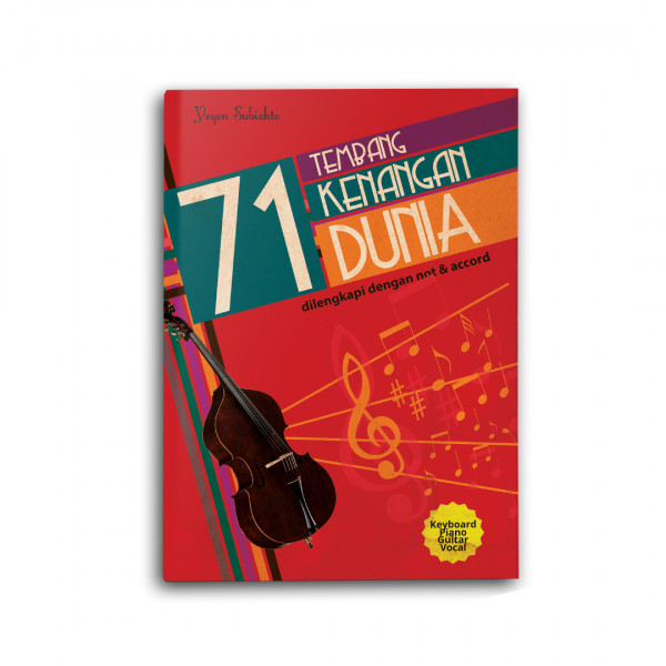 

Buku Musik 71 Tembang Kenangan Dunia - Yeyen Subiakto