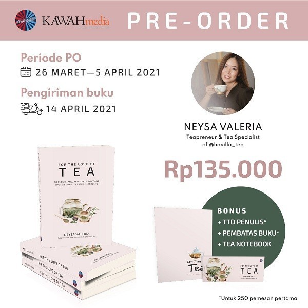 

Buku For The Love Of Tea - Neysa Valeria