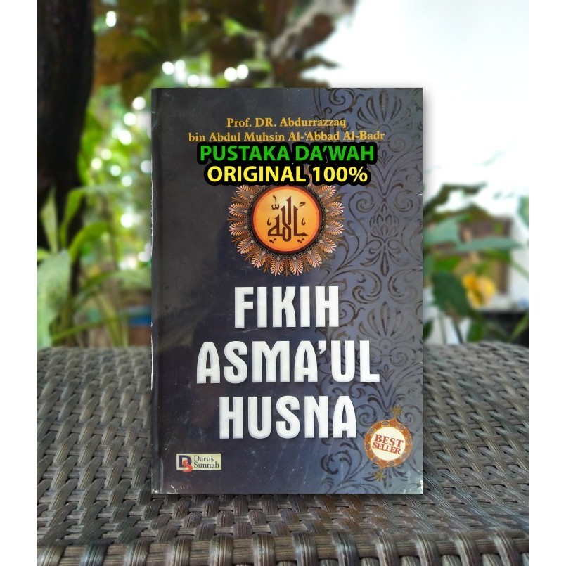 

Fikih Asmaul Husna ORIGINAL Syaikh Abdurrazzaq - Darus Sunnah