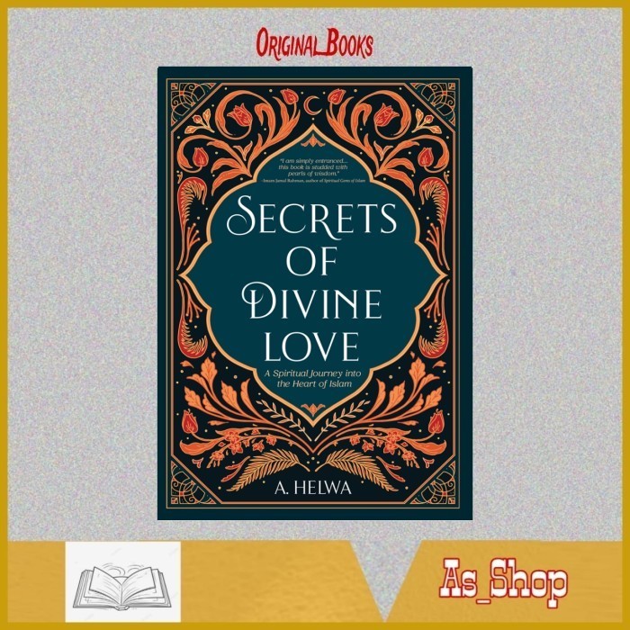 

Buku Secrets of Divine Love By A Helwa