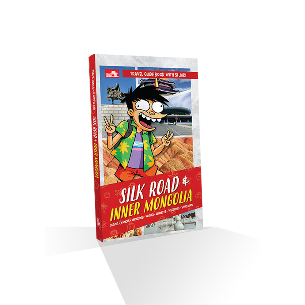 

Travel Guide Book With Si Juki: Silk Road & Inner Mongolia